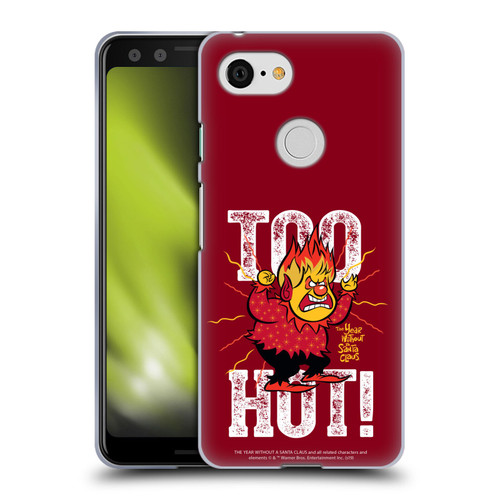 The Year Without A Santa Claus Character Art Too Hot Soft Gel Case for Google Pixel 3