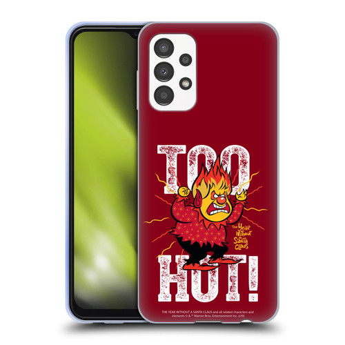 The Year Without A Santa Claus Character Art Too Hot Soft Gel Case for Samsung Galaxy A13 (2022)