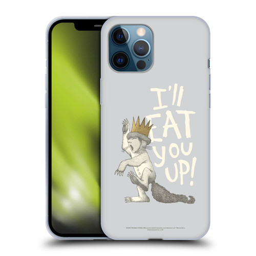 Where the Wild Things Are Literary Graphics Eat You Up Soft Gel Case for Apple iPhone 12 Pro Max