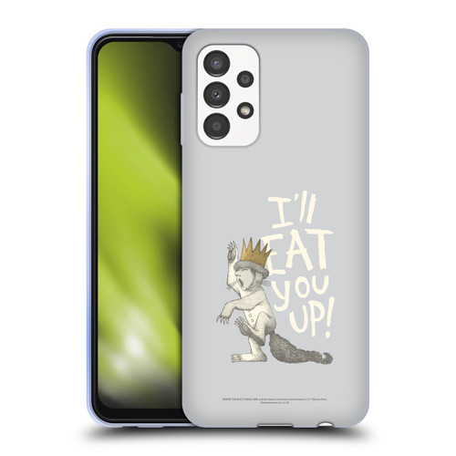 Where the Wild Things Are Literary Graphics Eat You Up Soft Gel Case for Samsung Galaxy A13 (2022)