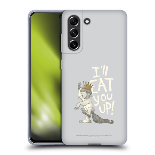 Where the Wild Things Are Literary Graphics Eat You Up Soft Gel Case for Samsung Galaxy S21 FE 5G