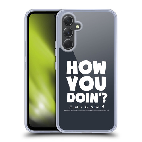 Friends TV Show Quotes How You Doin' Soft Gel Case for Samsung Galaxy A54 5G