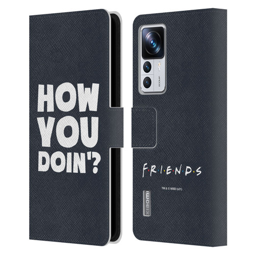Friends TV Show Quotes How You Doin' Leather Book Wallet Case Cover For Xiaomi 12T Pro