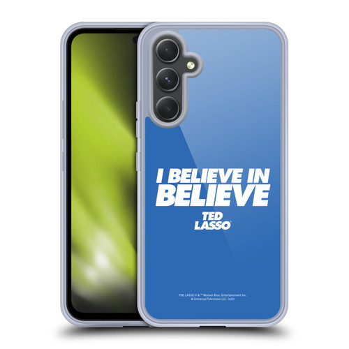 Ted Lasso Season 1 Graphics I Believe In Believe Soft Gel Case for Samsung Galaxy A54 5G