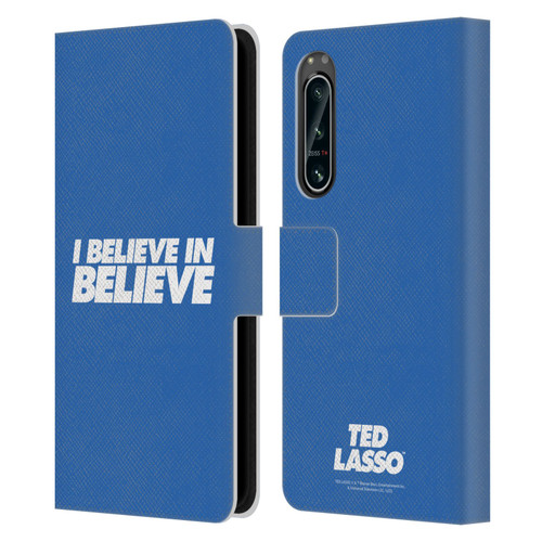 Ted Lasso Season 1 Graphics I Believe In Believe Leather Book Wallet Case Cover For Sony Xperia 5 IV