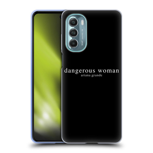 Ariana Grande Dangerous Woman Text Soft Gel Case for Motorola Moto G Stylus 5G (2022)