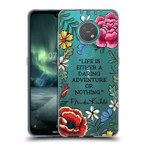 Frida Kahlo Art & Quotes Daring Adventure Soft Gel Case for Nokia 6.2 / 7.2