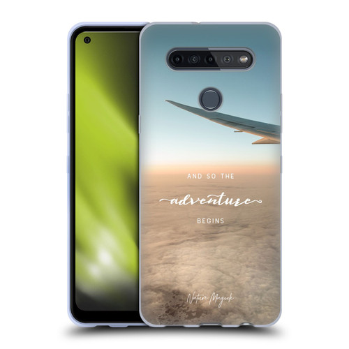 Nature Magick So The Adventure Begins Quote Airplane Soft Gel Case for LG K51S