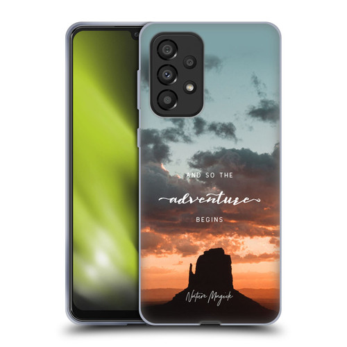Nature Magick So The Adventure Begins Quote Desert Soft Gel Case for Samsung Galaxy A33 5G (2022)
