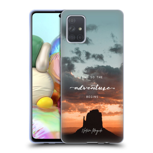 Nature Magick So The Adventure Begins Quote Desert Soft Gel Case for Samsung Galaxy A71 (2019)