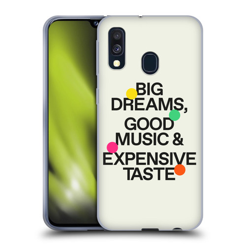 Ayeyokp Pop Big Dreams, Good Music Soft Gel Case for Samsung Galaxy A40 (2019)