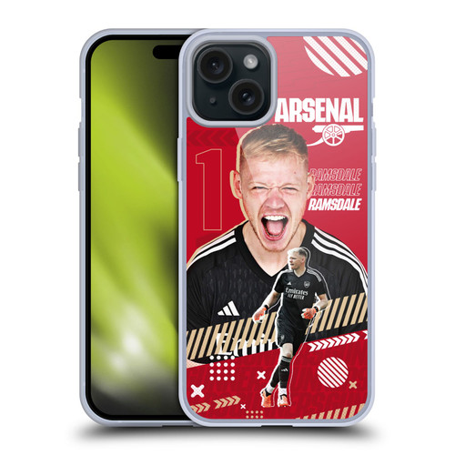 Arsenal FC 2023/24 First Team Aaron Ramsdale Soft Gel Case for Apple iPhone 15 Plus