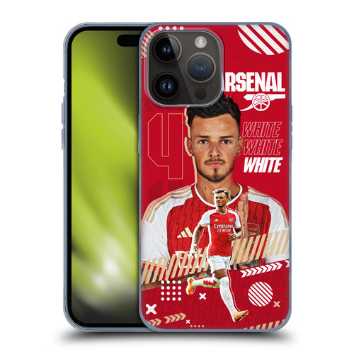 Arsenal FC 2023/24 First Team Ben White Soft Gel Case for Apple iPhone 15 Pro Max