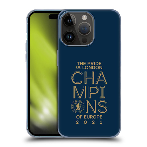 Chelsea Football Club 2021 Champions The Pride Of London Soft Gel Case for Apple iPhone 15 Pro