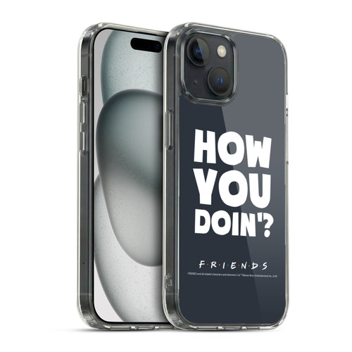 Friends TV Show Quotes How You Doin' Soft Gel Case for Apple iPhone 15 & MagSafe