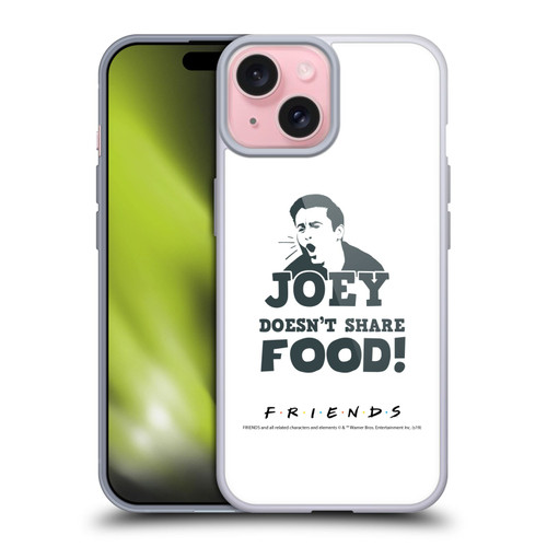 Friends TV Show Quotes Joey Food Soft Gel Case for Apple iPhone 15