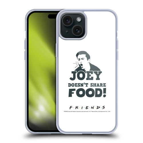 Friends TV Show Quotes Joey Food Soft Gel Case for Apple iPhone 15 Plus