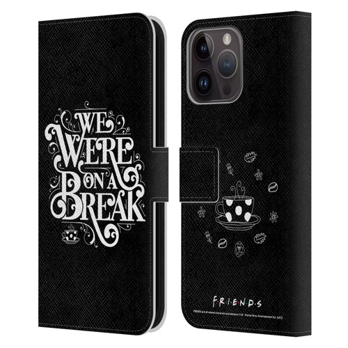 Friends TV Show Key Art We Were On A Break Leather Book Wallet Case Cover For Apple iPhone 15 Pro Max