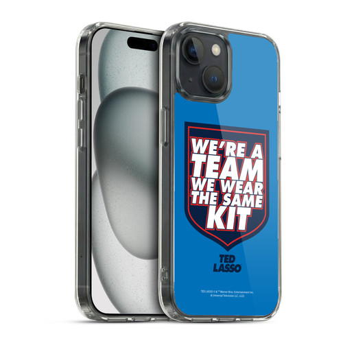 Ted Lasso Season 2 Graphics We're A Team Soft Gel Case for Apple iPhone 15 & MagSafe