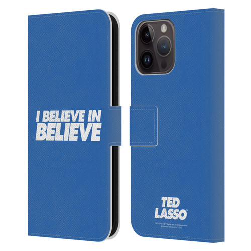 Ted Lasso Season 1 Graphics I Believe In Believe Leather Book Wallet Case Cover For Apple iPhone 15 Pro Max