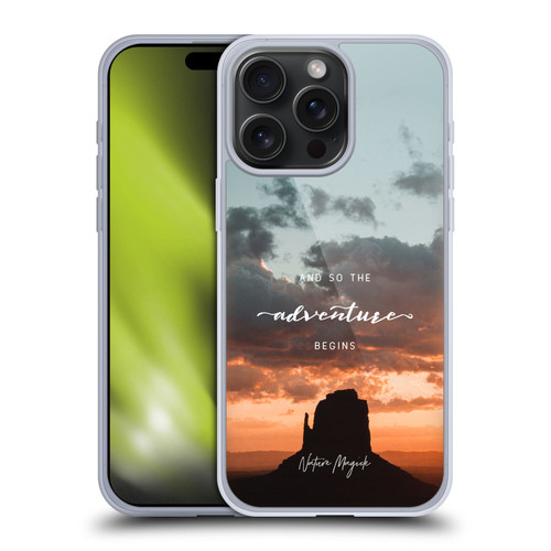 Nature Magick So The Adventure Begins Quote Desert Soft Gel Case for Apple iPhone 15 Pro Max