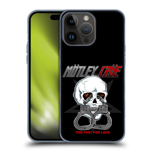 Motley Crue Logos Too Fast For Love Skull Soft Gel Case for Apple iPhone 15 Pro Max