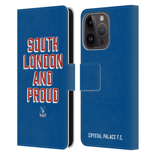 Crystal Palace FC Crest South London And Proud Leather Book Wallet Case Cover For Apple iPhone 15 Pro