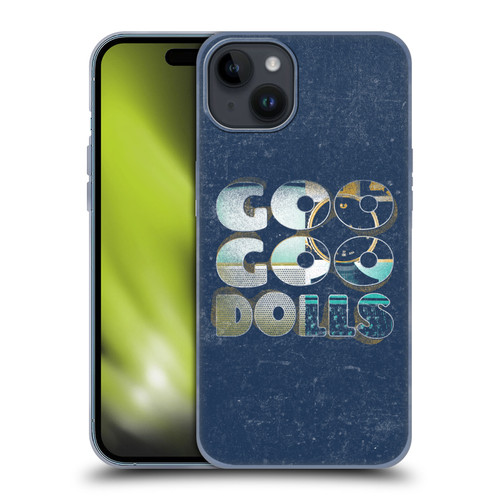 Goo Goo Dolls Graphics Rarities Bold Letters Soft Gel Case for Apple iPhone 15 Plus