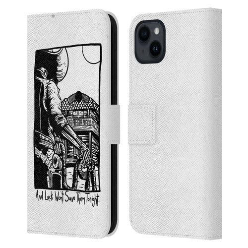 Matt Bailey Art Luck Won't Save Them Leather Book Wallet Case Cover For Apple iPhone 15 Plus