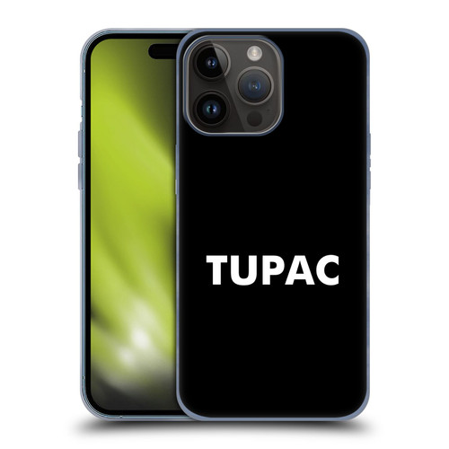 Tupac Shakur Logos Sans Serif Soft Gel Case for Apple iPhone 15 Pro Max