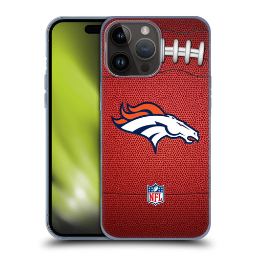 NFL Denver Broncos Graphics Football Soft Gel Case for Apple iPhone 15 Pro Max