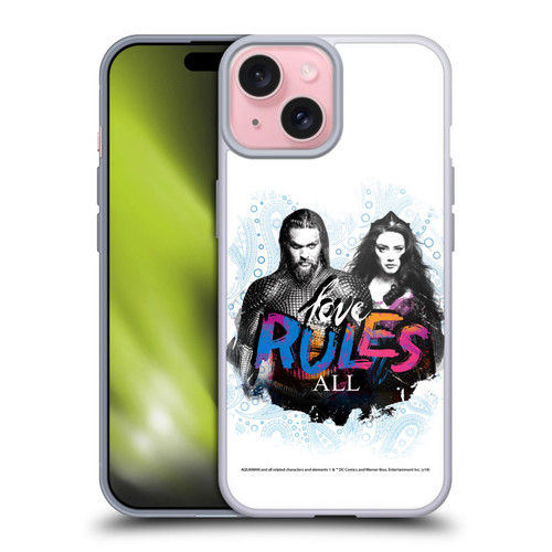 Aquaman Movie Graphics Love Rules All Soft Gel Case for Apple iPhone 15