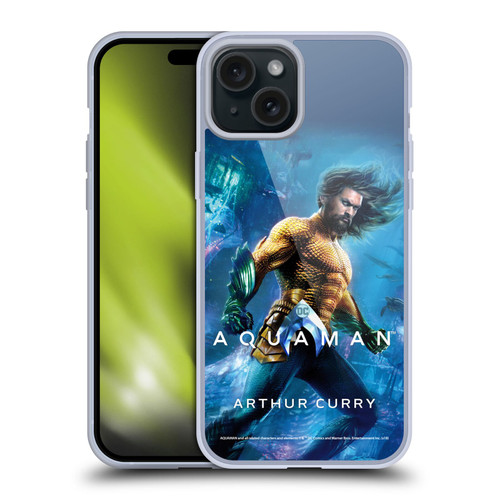 Aquaman Movie Posters Arthur Curry Soft Gel Case for Apple iPhone 15 Plus