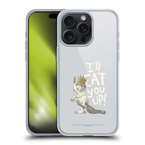 Where the Wild Things Are Literary Graphics Eat You Up Soft Gel Case for Apple iPhone 15 Pro Max