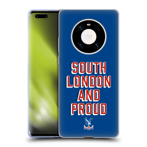 Crystal Palace FC Crest South London And Proud Soft Gel Case for Huawei Mate 40 Pro 5G