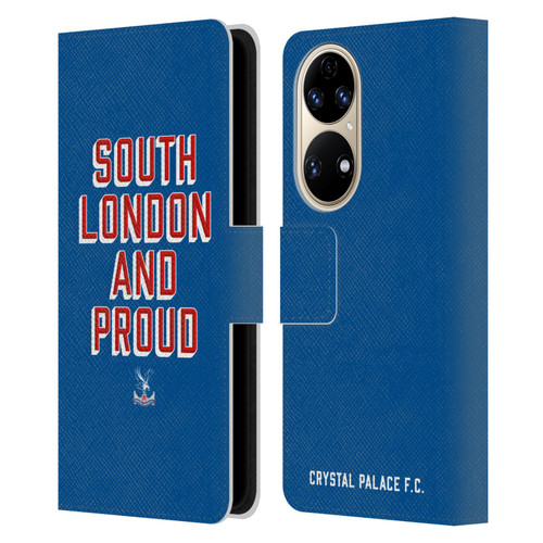 Crystal Palace FC Crest South London And Proud Leather Book Wallet Case Cover For Huawei P50