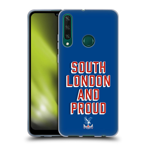 Crystal Palace FC Crest South London And Proud Soft Gel Case for Huawei Y6p