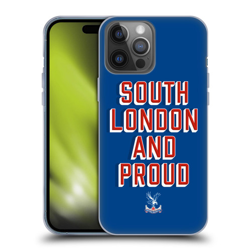 Crystal Palace FC Crest South London And Proud Soft Gel Case for Apple iPhone 14 Pro Max