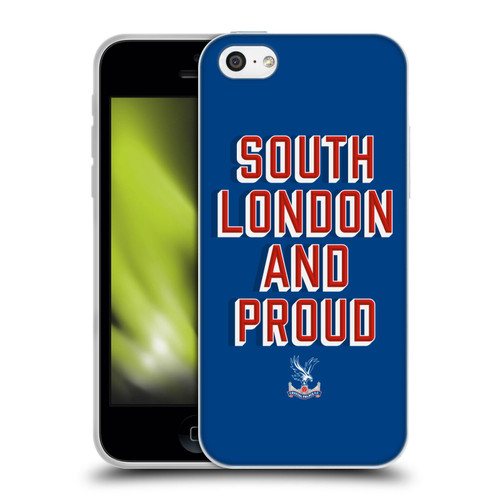 Crystal Palace FC Crest South London And Proud Soft Gel Case for Apple iPhone 5c