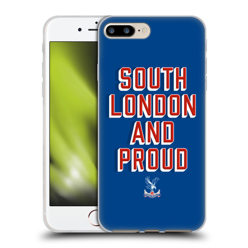 Crystal Palace FC Crest South London And Proud Soft Gel Case for Apple iPhone 7 Plus / iPhone 8 Plus