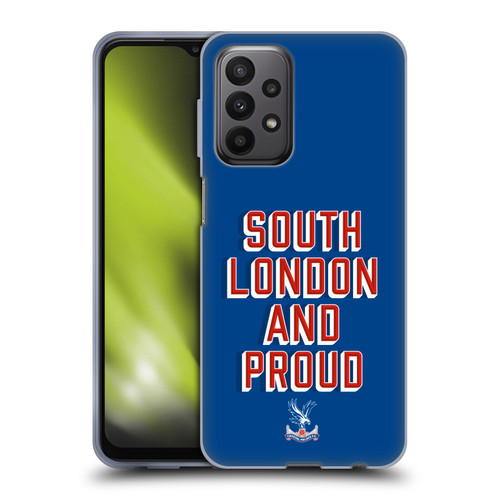 Crystal Palace FC Crest South London And Proud Soft Gel Case for Samsung Galaxy A23 / 5G (2022)
