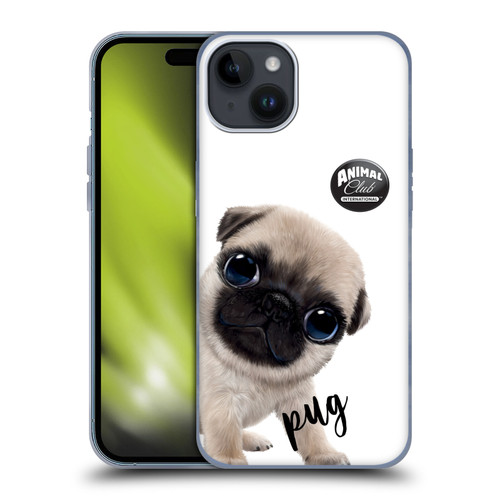 Animal Club International Faces Pug Soft Gel Case for Apple iPhone 15 Plus