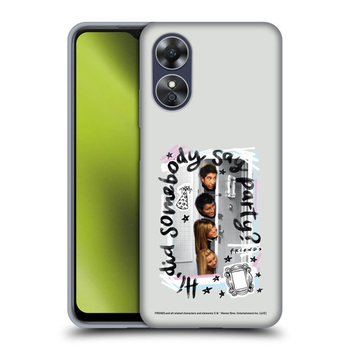 Friends TV Show Doodle Art Somebody Say Party Soft Gel Case for OPPO A17