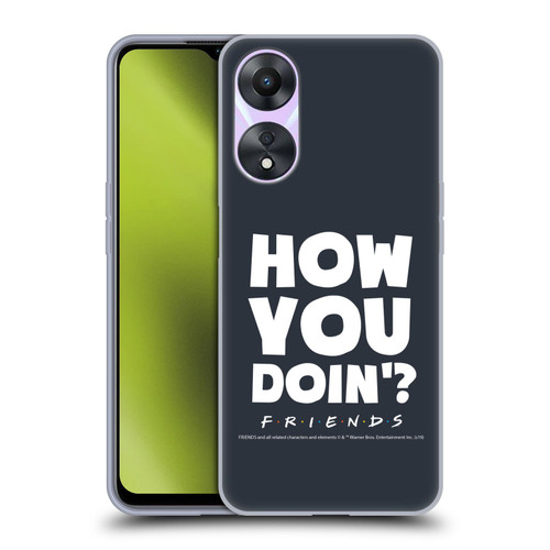 Friends TV Show Quotes How You Doin' Soft Gel Case for OPPO A78 4G