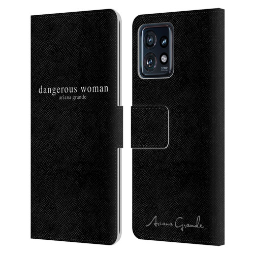 Ariana Grande Dangerous Woman Text Leather Book Wallet Case Cover For Motorola Moto Edge 40 Pro