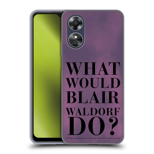 Gossip Girl Graphics What Would Blair Soft Gel Case for OPPO A17