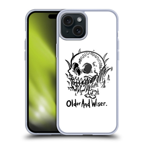 Matt Bailey Skull Older And Wiser Soft Gel Case for Apple iPhone 15 Plus