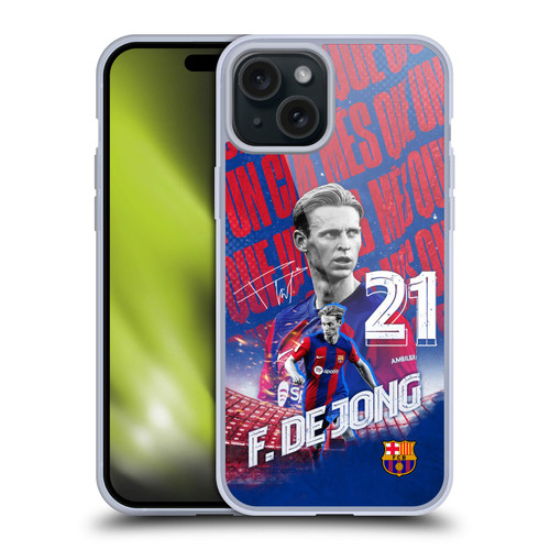 FC Barcelona 2023/24 First Team Frenkie de Jong Soft Gel Case for Apple iPhone 15 Plus