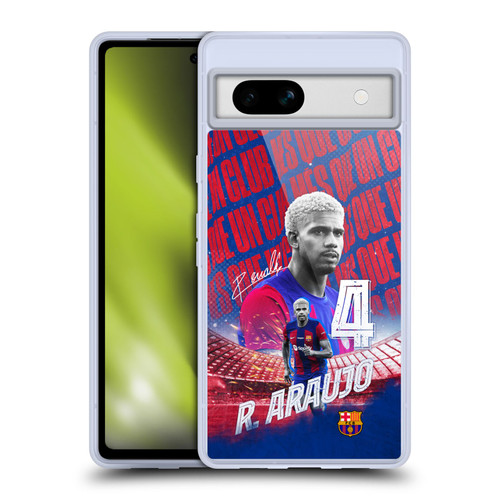 FC Barcelona 2023/24 First Team Ronald Araújo Soft Gel Case for Google Pixel 7a