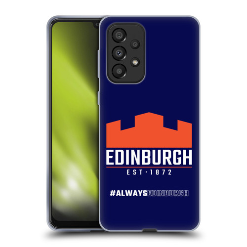 Edinburgh Rugby Logo 2 Always Edinburgh Soft Gel Case for Samsung Galaxy A33 5G (2022)